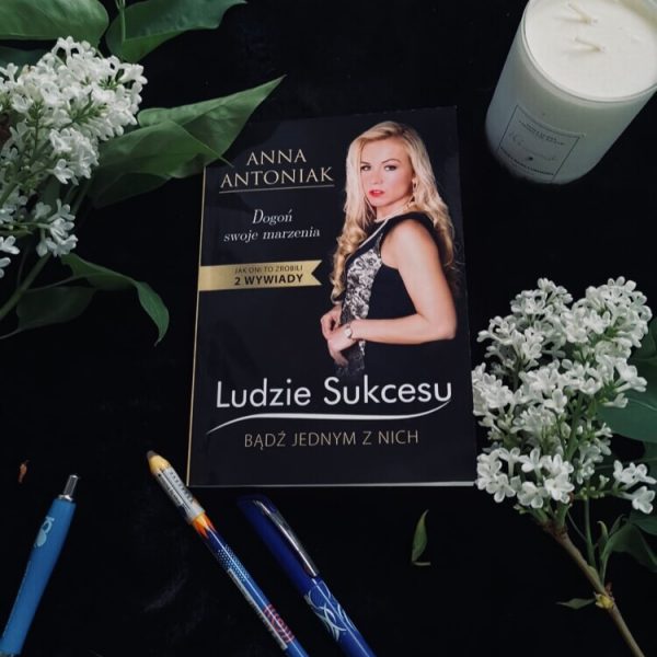 Książka – Ludzie Sukcesu, Dogoń Swoje Marzenia