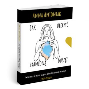 książka jak uleczyć zranioną duszę