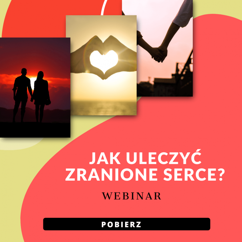 Jak Uleczyć Zranione Serce?