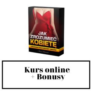Kurs online jak zrozumieć kobietę i zbudować wartościowy związek