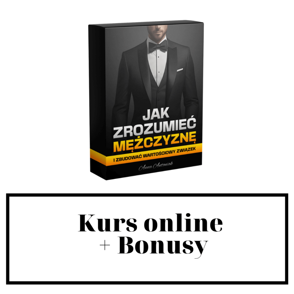 Kurs online jak zrozumieć MĘŻCZYZNĘ i zbudować wartościowy związek
