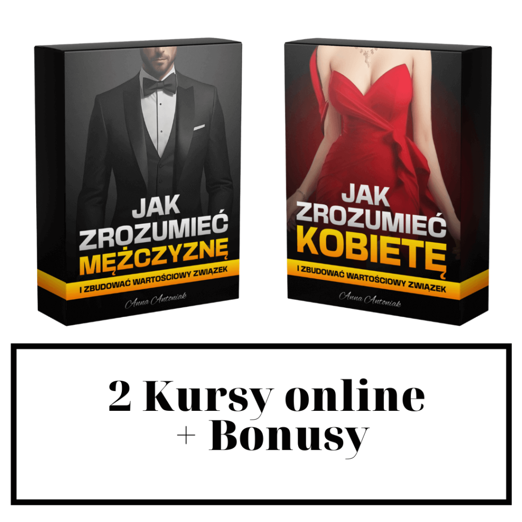Kurs online jak zrozumieć kobietę i zbudować wartościowy związek plus kurs jak uwierzyć w siebie